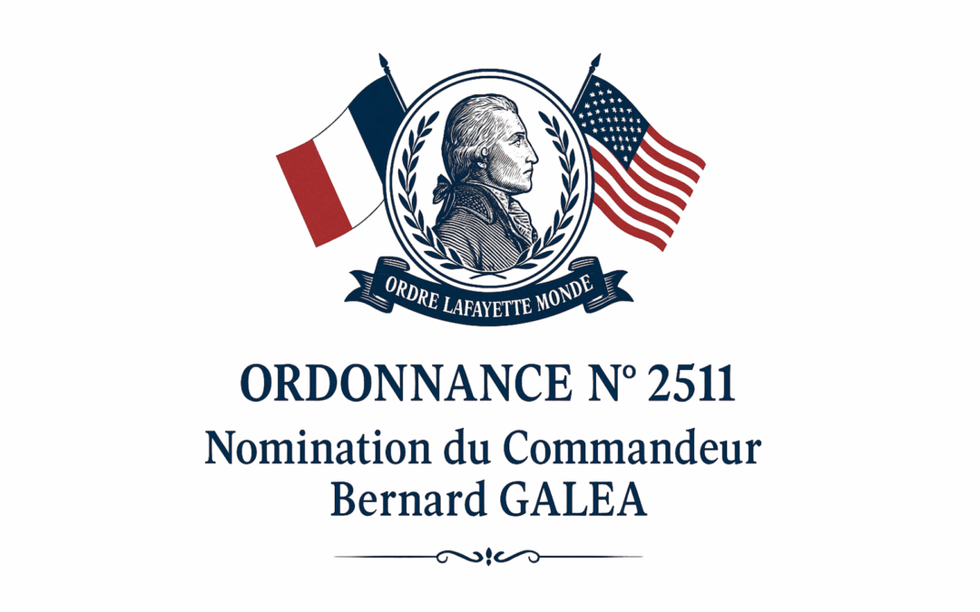 Ordonnance N° 2511 : Nomination du Commandeur Bernard GALEA au poste stratégique d’Assistant Grand Maître en charge du Développement