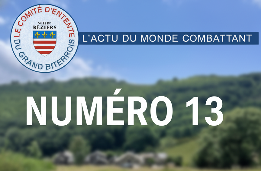 L’Actu du Monde Combattant N°13 – Une revue exceptionnelle à découvrir